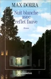 Nuit blanche avec reflet fauve