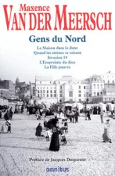 Gens du Nord : La maison dans la dune - Quand les sirènes se taisent - Invasion 14 - L'Empreinte du dieu - La Fille pauvre