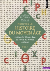 Nouvelle Histoire du Moyen Âge, tome 1 : Le Premier Moyen Âge, La sortie du monde antique