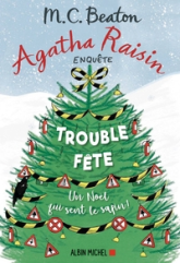 Agatha Raisin enquête, tome 21 : Trouble-fête