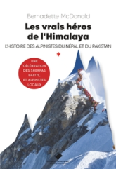 Les vrais héros de l'Himalaya: l'histoire des alpinistes du Népal et du Pakistan