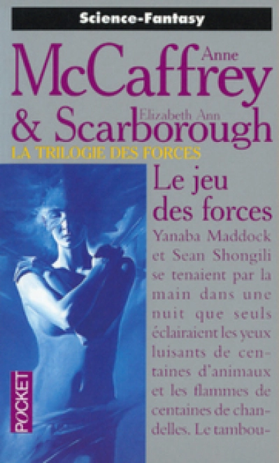 La trilogie des forces, tome 3 : Le jeu des forces