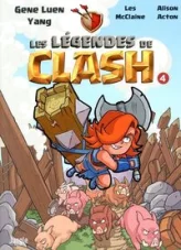 Les légendes de clash - Tome 4