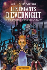 Les Enfants d'Evernight, tome 1 : De l'autre côté de la nuit (roman)