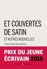 Et couvertes de satin et autres nouvelles