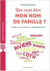 Mon nom de famille : Quelle histoire ? Quelle localisation ?