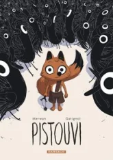 Pistouvi  - Tome 0 - Pistouvi - Le Pays des grands oiseaux