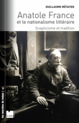 Anatole France et le nationalisme littéraire : Scepticisme et tradition