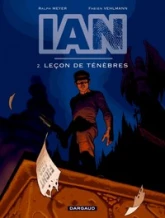 I.A.N., tome 2 : Leçon de ténèbres