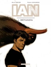 I.A.N., tome 4 : Métanoïa