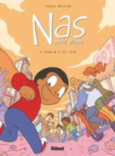 Nas, poids plume, tome 2 : Demain c'est loin