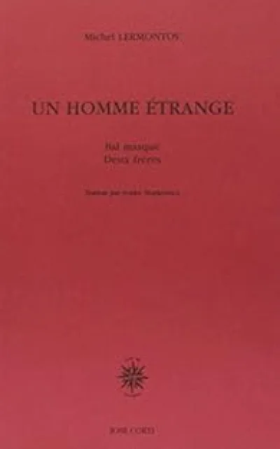 Un Homme étrange - Bal masqué - Deux Frères