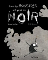 Tous les monstres ont peur du noir