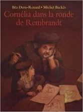 Cornélia dans la ronde de Rembrandt