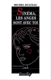 Sinéma, les anges sont avec toi