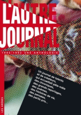 L'Autre Journal : 1984-1992 Une anthologie