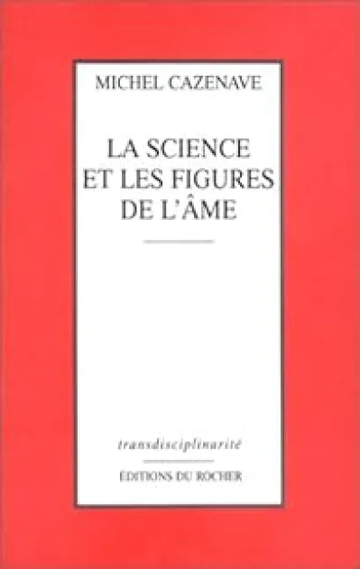 La science et les figures de l'âme