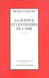 La science et les figures de l'âme