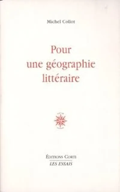 Pour une géographie littéraire