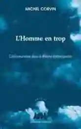 L'homme en trop : l'abhumanisme dans le théâtre contemporain