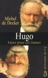 Hugo, Victor pour ces dames