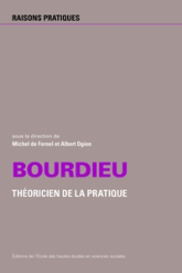 Bourdieu - Théoricien de la pratique