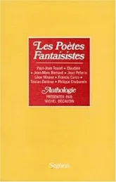 Les poètes fantaisistes : Paul-Jean Toulet, Claudien, Jean-Marc Bernard, Jean Pellerin, Louis Vérane Francis Carco, Tristan Derème, Philippe Chabaneix