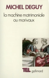 La machine matrimoniale, ou, Marivaux