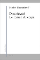 Dostoïevski Le roman du corps