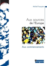 Aux sources de l'Europe