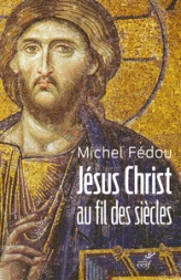 Jésus Christ au fil des siècles