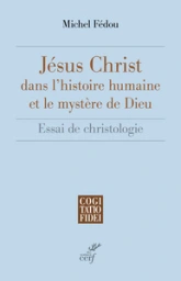 Jésus-Christ dans l'histoire humaine et le monde