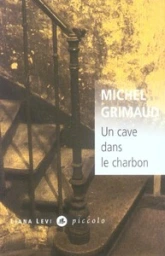 Un cave dans le charbon