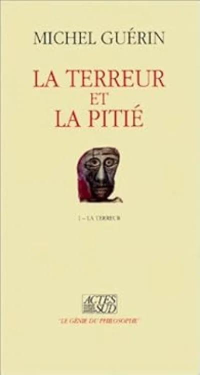 La terreur et la pitié