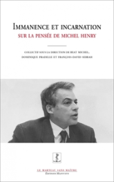 Immanence et incarnation - Sur la pensée de Michel Henry