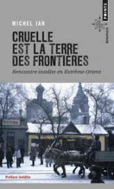 Cruelle est la terre des frontières