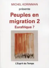 Peuples en migration 2 Eurafrique ?