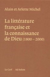 La littérature française et la connaissance de Dieu (1800-2000) (Coffret 3 Tomes)