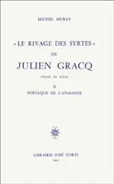 Le Rivage des Syrtes" de Julien Gracq ,étude de style