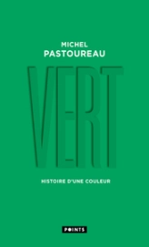 Vert : Histoire d'une couleur