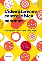 L'identitarisme contre le bien commun