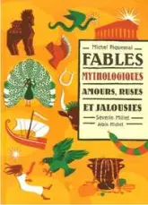 Fables mythologiques : Amours, ruses et jalousies