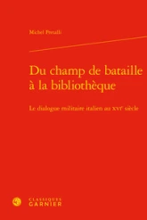 Du champ de bataille à la bibliothèque