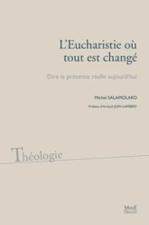 L'Eucharistie où tout est changé