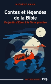 Contes et légendes de la bible - tome 1 Du jardin d'Eden à la terre promise