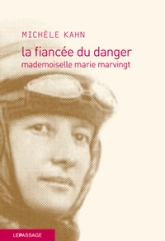 La fiancée du danger, mademoiselle Marie Marvingt