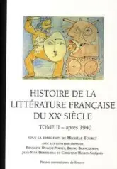 Histoire de la littérature française du XXe siècle, tome 2 : Après 1940