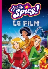 Totally Spies le roman du film