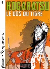 Kogaratsu, tome 4 : Le Dos du tigre