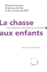 La chasse aux enfants : L'effet miroir de l'expulsion des sans-papiers